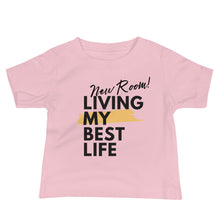 Load image into Gallery viewer, New Room Living My Best Life Baby/Toddler Tshirt
