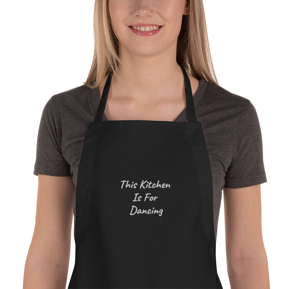 This Kitchen Is For Dancing Embroidered Apron